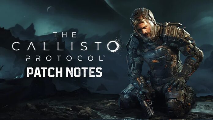 The Callisto Protocal Patch Notes